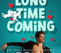Review:  A Long Time Coming (Cane Brothers #3) by Meghan Quinn