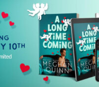 Cover Reveal:  A Long Time Coming (Cane Brothers #3) by Meghan Quinn