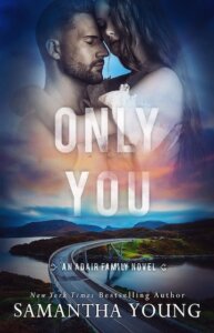 E-galley Review:  Only You (Adair Family #5) by Samantha Young