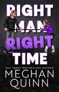 Review:  Right Man, Right Time (The Vancouver Agitators #3) by Meghan Quinn
