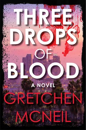 Three Drops of Blood by Gretchen McNeil