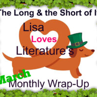 The Looooong and the Short of It: March 2024 Wrap-Up Post and Looking Forward to April