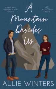 E-galley Review:  A Mountain Divides Us (Crescent Pass #2) by Allie Winters