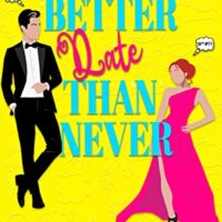 Blog Tour Review:  Better Date Than Never (Unlucky in Love #2) by Piper Sheldon