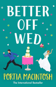 Blog Tour Review:  Better Off Wed by Portia MacIntosh