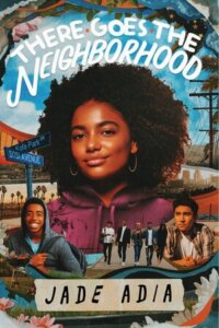 Blog Tour with Giveaway: There Goes the Neighborhood by Jade Adia