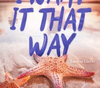 Review:  I Want It That Way by Karen Grey