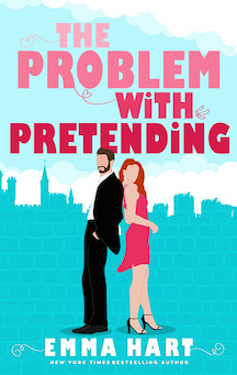 The Problem With Pretending  by Emma Hart