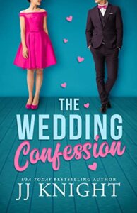 ARC Review:  The Wedding Confession (Wedding Meet Cute #1) by J.J. Knight