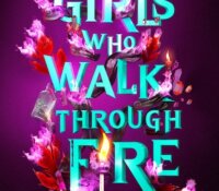 ARC Review:  For Girls Who Walk Through Fire by Kim DeRose