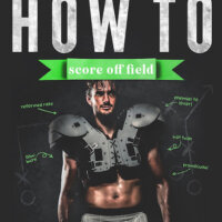 E-galley Review:  How to Score Off Field (Campus Legends #3) by Sara Ney