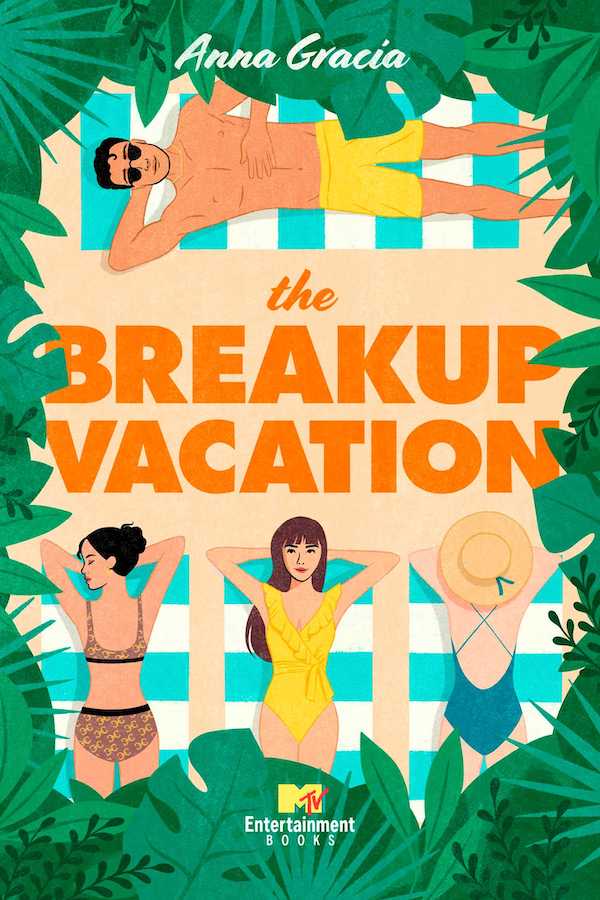 The Breakup Vacation  by Anna Gracia