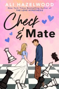E-galley Review:  Check & Mate by Ali Hazelwood