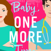 Blog Tour Review:  Baby, One More Time (True Love #2) by Camilla Isley