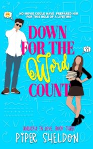 E-galley Review: Down for the Word Count (Unlucky in Love #3) by Piper Sheldon