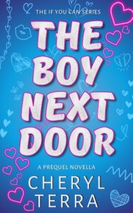 E-galley Review:  The Boy Next Door (If You Can Prequel Novella) by Cheryl Terra