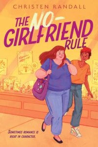 ARC Review:  The No-Girlfriend Rule by Christen Randall