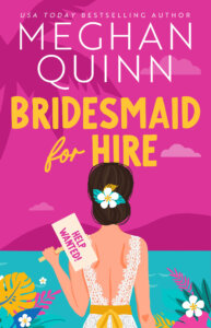 E-galley Review: Bridesmaid for Hire by Meghan Quinn