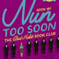 Blog Tour Review:  Nun Too Soon (Bad Habit Book Club #1) by Lissa Sharpe
