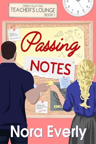 Passing Notes  by Nora Everly