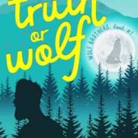 E-galley Review: Truth or Wolf (Wolf Brothers #1) by Anne Marsh