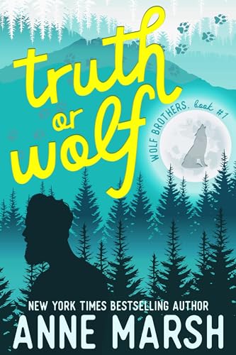 Truth or Wolf  by Anne Marsh