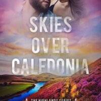 E-galley Review:  Skies Over Caledonia (The Highlands #4) by Samantha Young