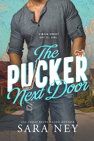 The Pucker Next Door by Sara Ney