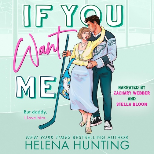 If You Want Me  by Helena Hunting