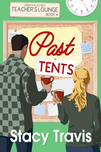 Past Tents  by Stacy Travis