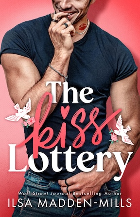 The Kiss Lottery by Ilsa Madden-Mills